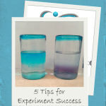 Science Corner: 5 Easy Tips for Experiment Success