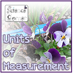 Homeschool Science Corner: The Importance of Units of Measurement