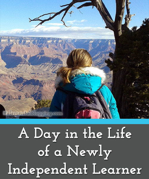 A Day in the Life a Newly Independent Learner | Elemental Blogging