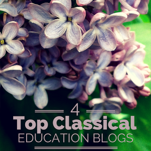 Top 4 Classical Education Blogs